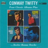 Four Classic Albums Plus (Conway Twitty Sings /