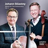 Johann Stiastny: Works For Two Violoncellos, Vol.