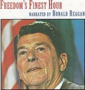 Freedom's Finest Hour (Narrated by Ronald Reagan)
