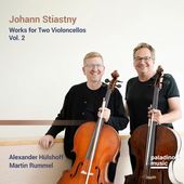 Johann Stiastny Works For Two Violoncel