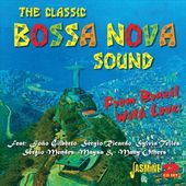 From Brazil with Love: The Classic Bossa Nova