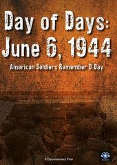 Day of Days: June 6 1944 - American Soldiers