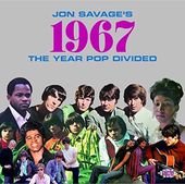Jon Savage's 1967: The Year Pop Divided (2-CD)