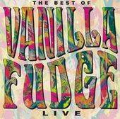 Best of Vanilla Fudge, Live