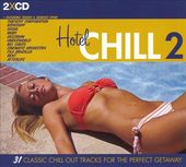 Hotel Chill, Vol. 2 (2-CD)