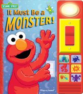 Sesame Street: It Must Be a Monster!