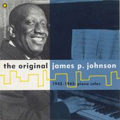 The Original James P. Johnson 1942-1945