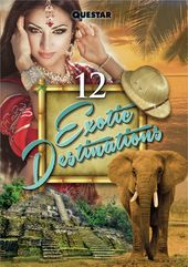 12 Exotic Destinations