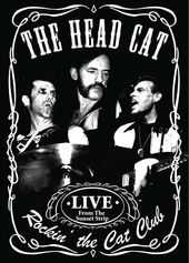 The Head Cat - Rockin' the Cat Club: Live from