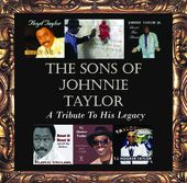 The Sons of Johnnie Taylor: A Tribute to His
