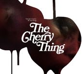 The Cherry Thing [Digipak]