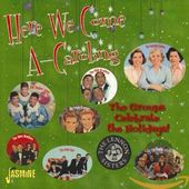 Here We Come A-Caroling: The Groups Celebrate the