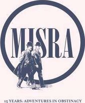 Misra Records 15 Years: Adventures in Obstinacy