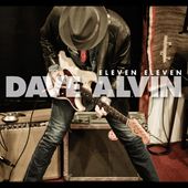 Dave Alvin - Eleven Eleven (Bonus Tracks) (Dlx)