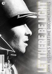 Let There Be Light: John Huston's Wartime