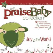 The Praise Baby Collection: Joy To The World