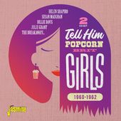 Tell Him: Popcorn Brit Girls 1960-1962 (2-CD)
