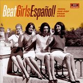 Beat Girls Espanol! 1960s She-Pop from Spain