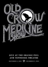 Old Crow Medicine Show: Live at the Orange Peel