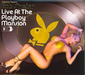 Live At The Playboy Mansion: Mixed By Bob Sinclair