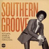 Southern Groove: Hotlanta, Aware & Clintone Funk