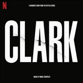 Clark (Soundtrack From The Netflix Serie