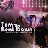 Turn The Beat Down - A Collection of Disco