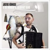 Justus K”hncke & the Wonderful Frequency Band