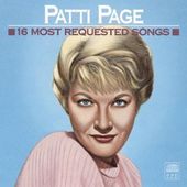 Patti Page: 16 Most Requested Songs