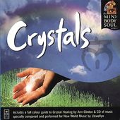Crystals: The Mind Body and Soul Series