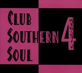 Club Southern Soul, Vol. 4