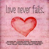 Love Never Fails [2013]
