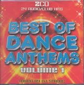 Best Of Dance Anthems Vol. 1