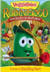 VeggieTales - Robin Good and His Not-So-Merry Men