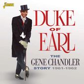 Duke of Earl: The Gene Chandler Story 1961-1962