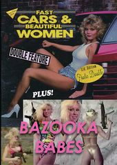 Fast Cars & Beautiful Women / Bazooka Babes