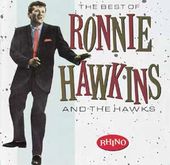 The Best of Ronnie Hawkins & the Hawks