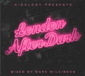 London After Dark (Kidology Presents) (2-CD)