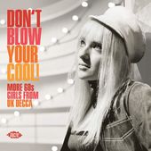 Don't Blow Your Cool: More 60S Girls From Uk Decca