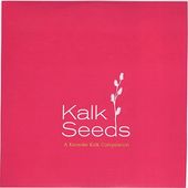 Kalk Seeds: A Karaoke Kalk Compilation