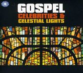 Gospel Celebrities & Celestial Lights