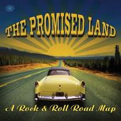 The Promised Land: A Rock & Roll Road Map (2-CD)