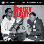 Breezy Sugar: The Pure Essence of Chicago Rock &