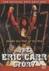 The Eric Carr Story: Inside the Tale of the Fox