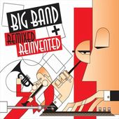 Big Band: Remixed and Reinvented