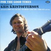 For the Good Times: Songs of Kris Kristofferson