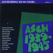 Asch Recordings 2 1939-45 / Various