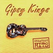 Gipsy Kings, Greatest Hits [import]