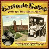 Gastonia Gallop: Cotton Mill Songs and Hillbilly