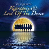 Riverdance & Lord of the Dance